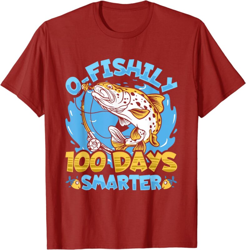 O-fishily 100 Days Smarter 100 Days Of School Fish & Fishing T