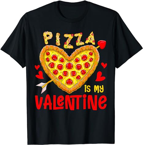 Pizza Is My Valentine Funny Valentines Day Boys Girls Kids T-Shirt