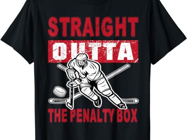 Straight outta the penalty box funny hockey design for men t-shirt