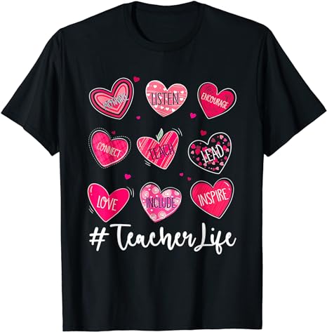 Sweet Hearts Teach Love Inspire Valentines Day Teacher Life T-Shirt