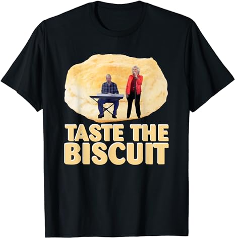 Taste the Biscuit T-Shirt