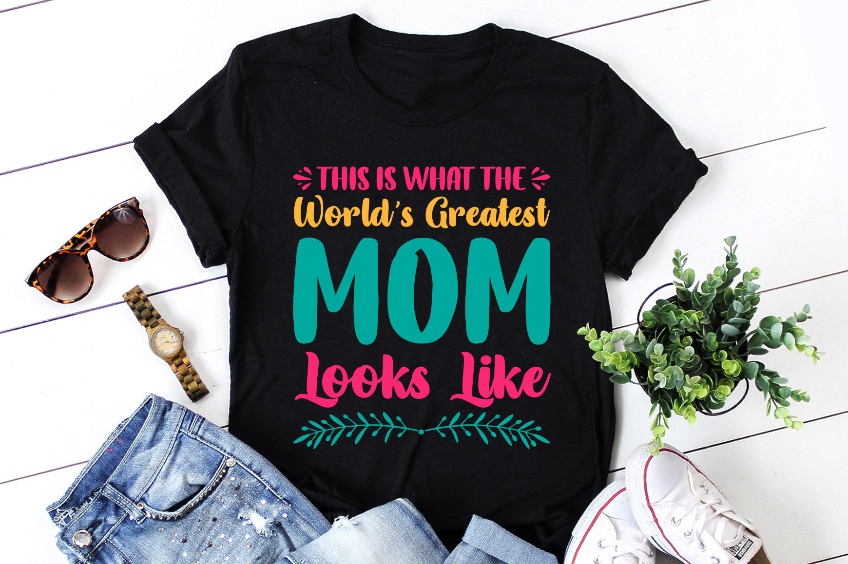 This is What The World's Greatest Mom Looks Like T-Shirt Design - Buy t ...