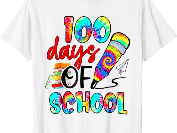 Tie dye happy 100th day of school teacher student 100 days t-shirt