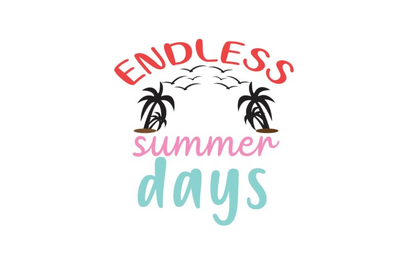 Endless Summer Days