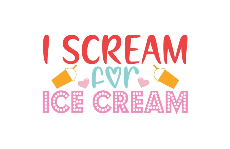 I Scream for Ice Cream