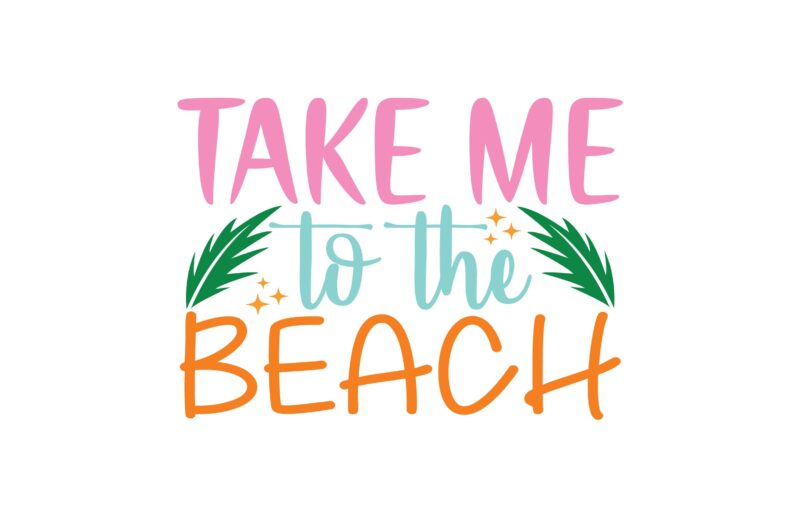 Take Me to the Beach