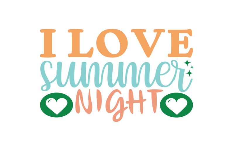 I Love Summer Night