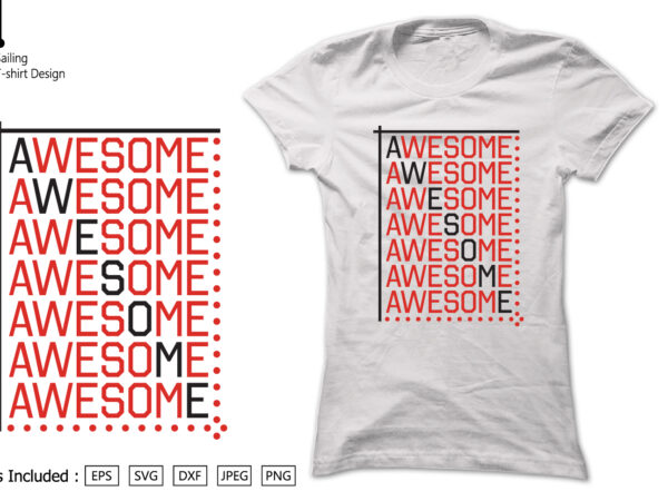 Awesome t shirt vector