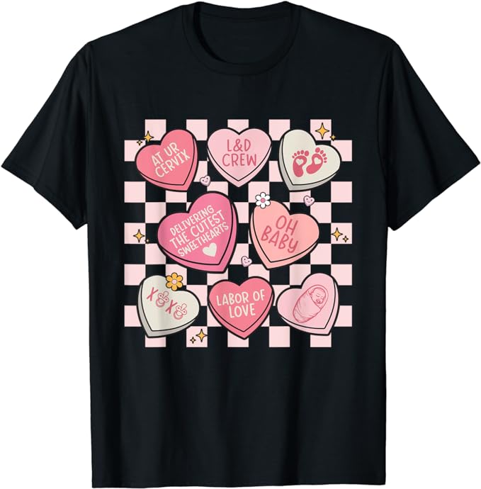 Women Labor And Delivery Nurse Hearts Candy Valentine’s Day T-Shirt