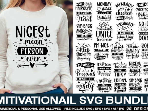 Motivational svg bundle, sarcastic quotes svg bundle t shirt designs for sale