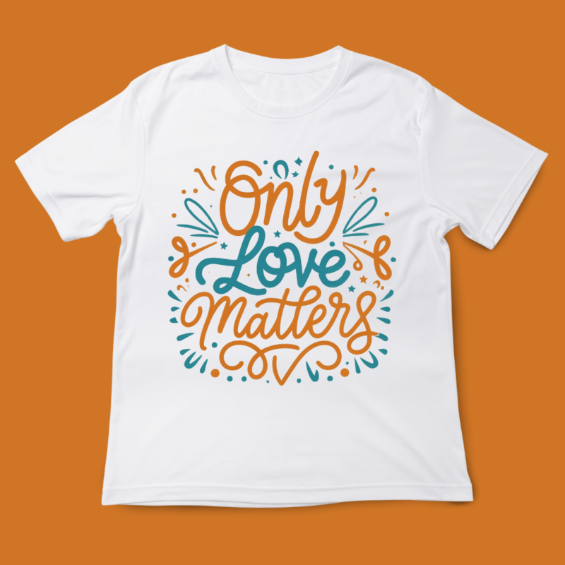 only love matters, love quote, valentines day, t-shirt design, 14 FEB, LOVE, typography, t-shirt design, vintage typography t-shirt design