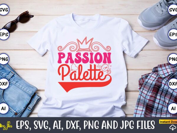 Passion palette,valentine day,valentine’s day t shirt design bundle, valentines day t shirts, valentine’s day t shirt designs, valentine’s d