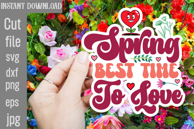 Retro Spring SVG Sticker Bundle,Spring DIGITAL STICKERS for digital,Spring SVG Bundle, Spring Shirt Svg for Cricut, Flower Market Svg, Hello