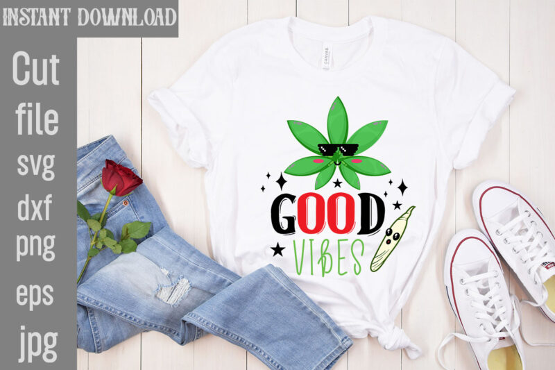 Weed T -shirt Bundle, Cannabis SVG Bundles,Weed SVG Bundle, Cannabis SVG ,Weed SVG Bundle, Cannabis SVG Bundles,Weed SVG Bundle marijuana sv