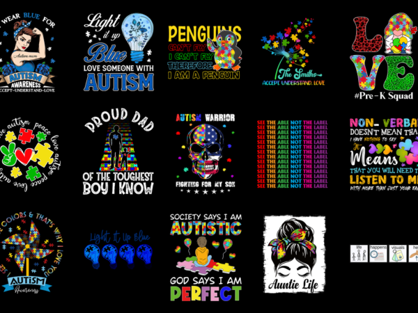 15 autism awareness shirt designs bundle p17, autism awareness t-shirt, autism awareness png file, autism awareness digital file, autism awa
