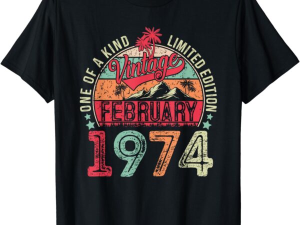 50 years old gifts vintage february 1974 50 birthday women t-shirt