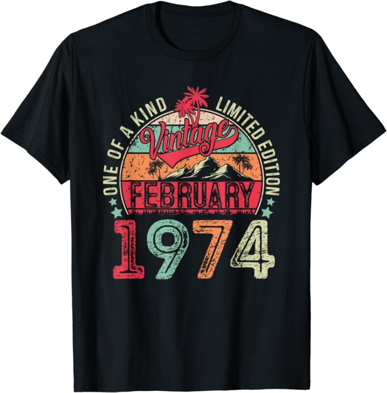 50 Years Old Gifts Vintage February 1974 50 Birthday Women T-Shirt