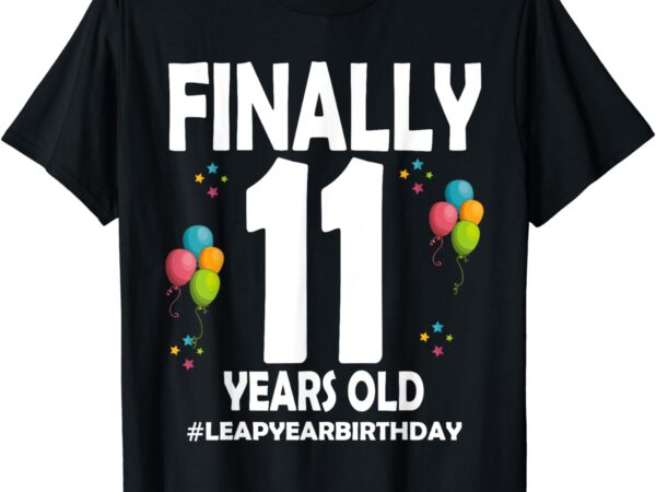 Birthday finally 11 years old t-shirt