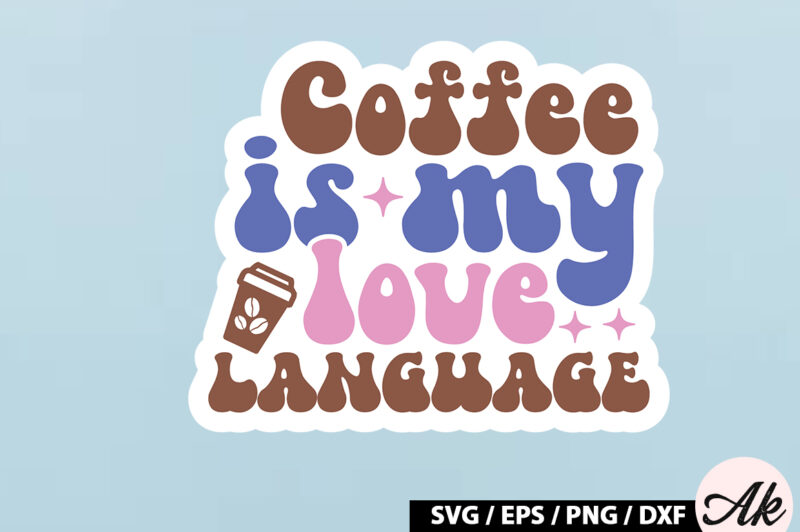 Coffee is my love language Retro Sticker