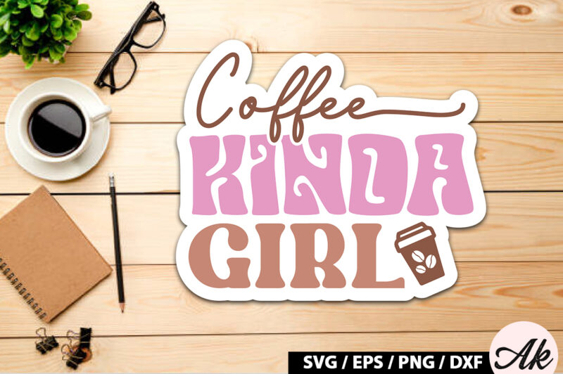 Coffee kinda girl Retro Sticker