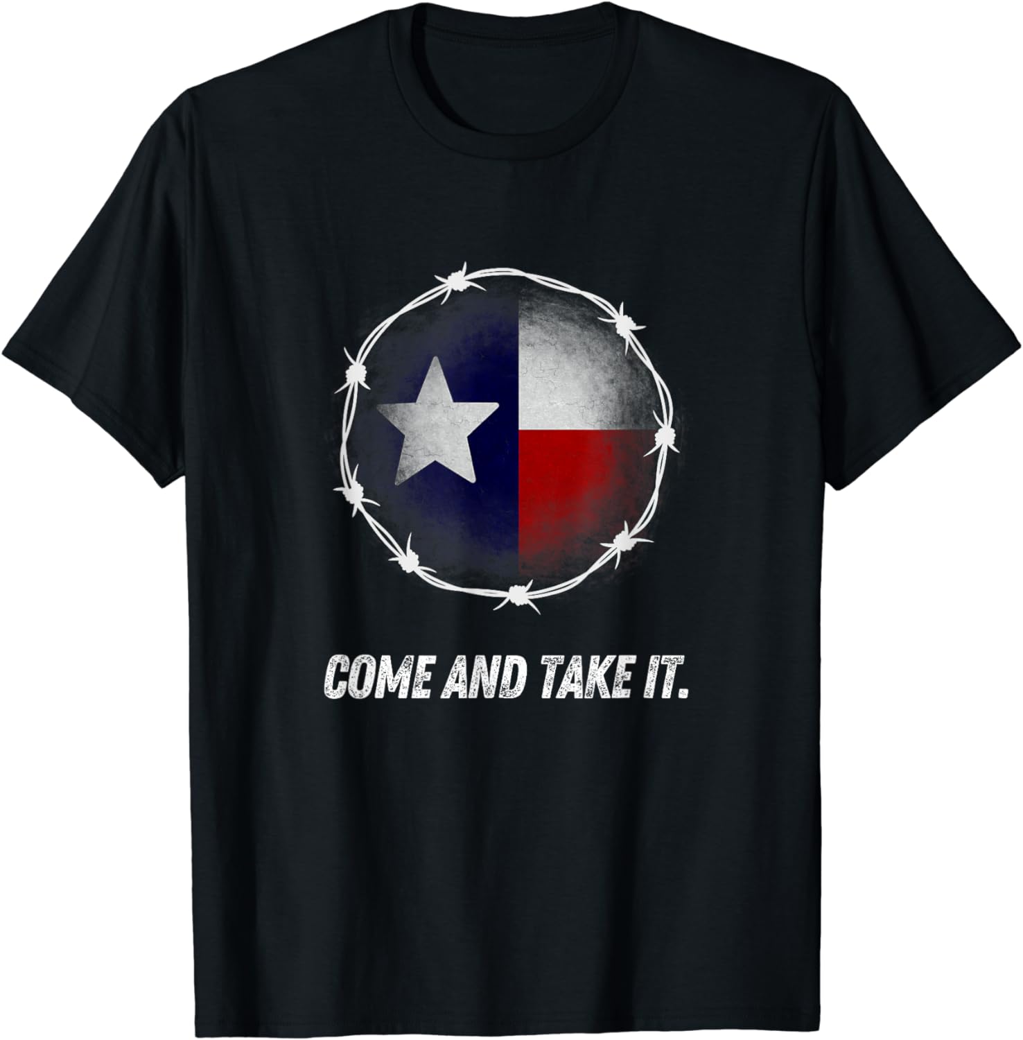 Come And Take It Texas Flag Barbed Wire Patriotic USA T-Shirt - Buy t ...