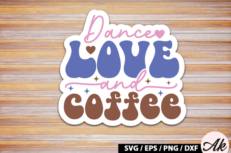 Dance love and coffee Retro Sticker