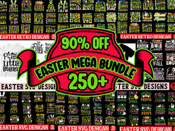 Easter designs mega bundle,happy easter svg png design, easter bunny svg design, kids easter svg design, easter shirt svg design, easter sv