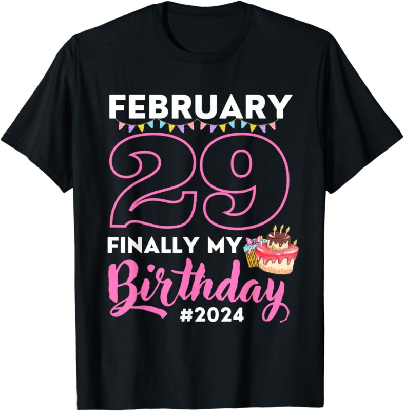 Finally My Birthday Leap Day Laughter for Leap Year 2024 T-Shirt