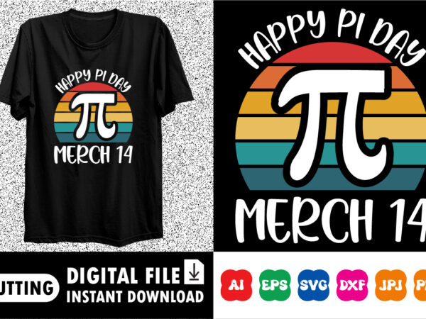 Happy pi day merch 14 shirt design print templet