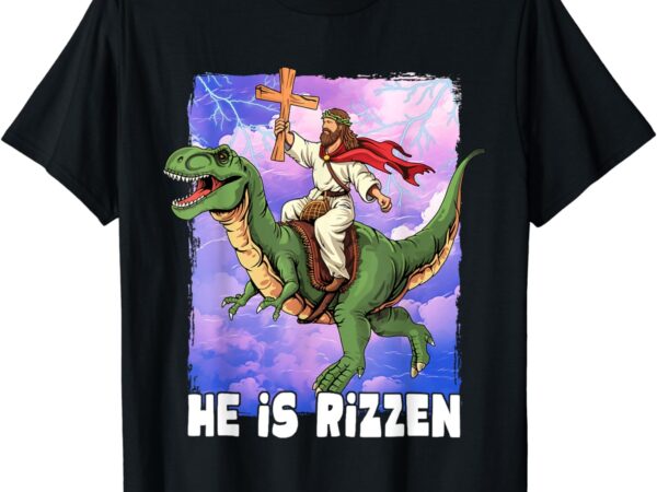 He is rizzen t-shirt