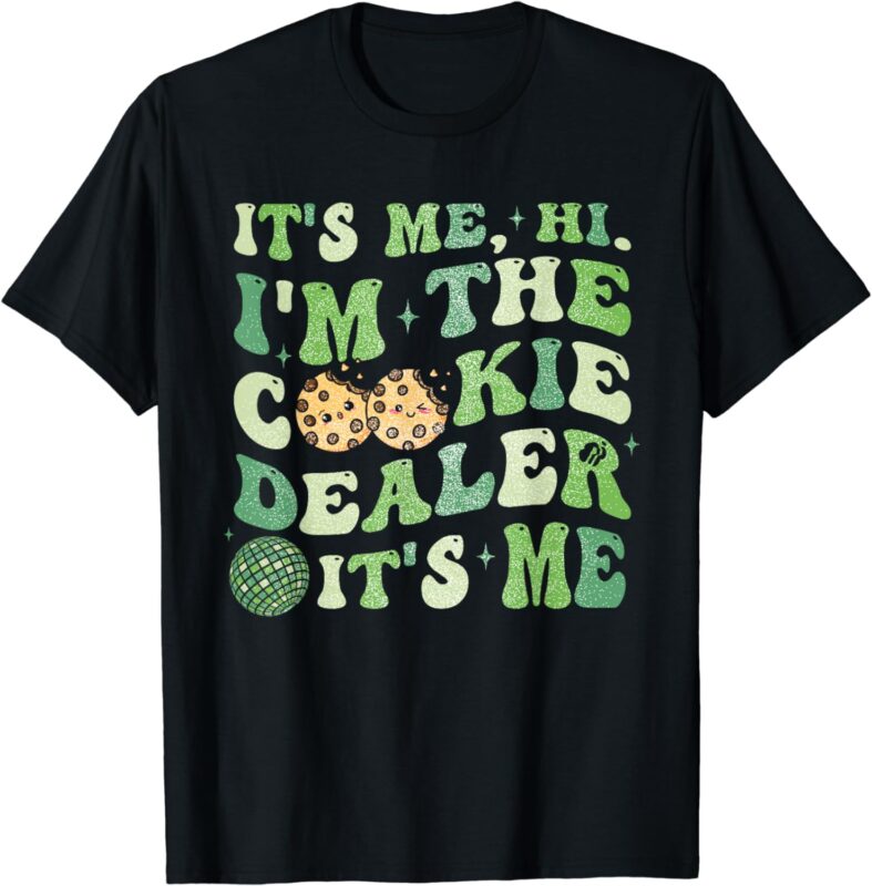 Its Me Hi Im The Cookie Dealer Girls Scout Troop Scouting T-Shirt