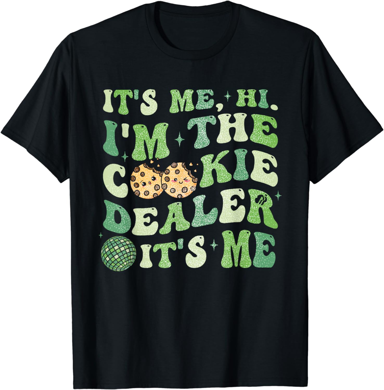 Its Me Hi Im The Cookie Dealer Girls Scout Troop Scouting T-Shirt - Buy ...