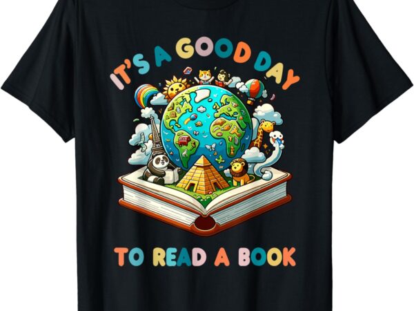 It’s a good day to read a book world book day 2024 kids boys t-shirt