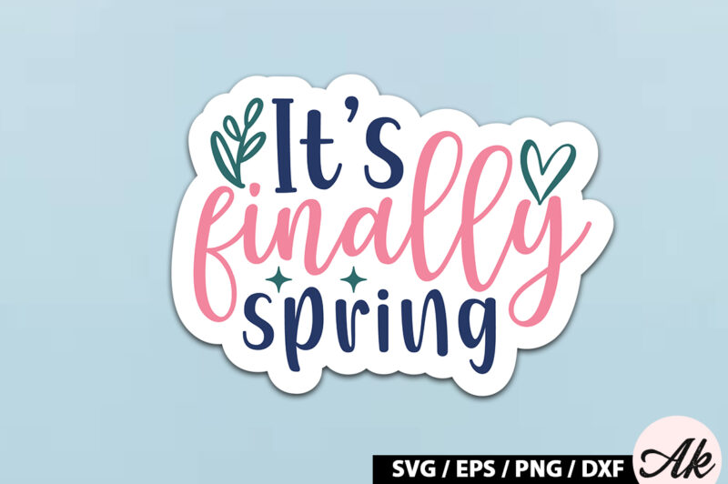 It’s finally spring Sticker SVG