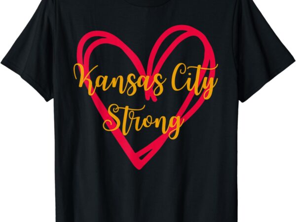 Kansas city strong kc strong t-shirt