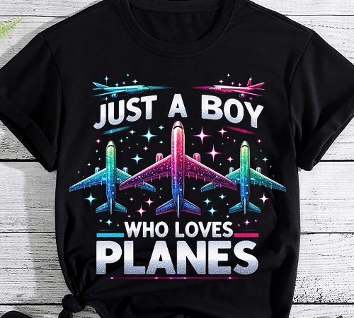 Just a boy who loves planes t-shirt & toddler airplane lover t-shirt png file