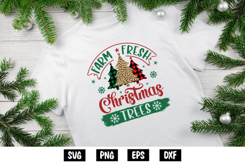 Farm Fresh Christmas Trees, Merry Christmas SVG T-shirt Design Print Template