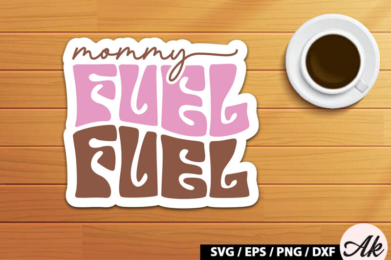 Mommy fuel Retro Sticker