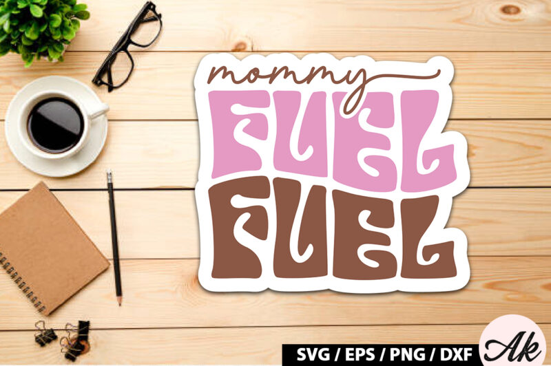 Mommy fuel Retro Sticker