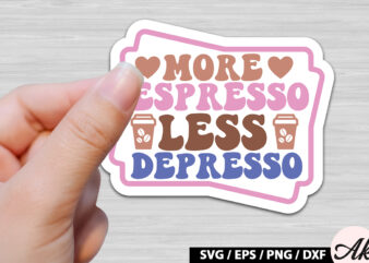 More espresso less depresso Retro Sticker