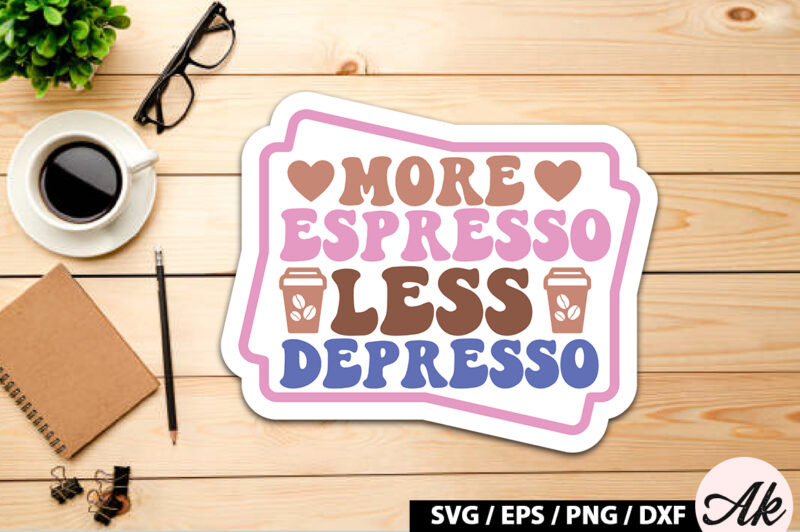 More espresso less depresso Retro Sticker