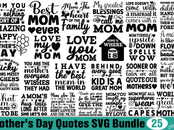 Mother’s day quotes t-shirt bundle mother’s day quotes svg bundle