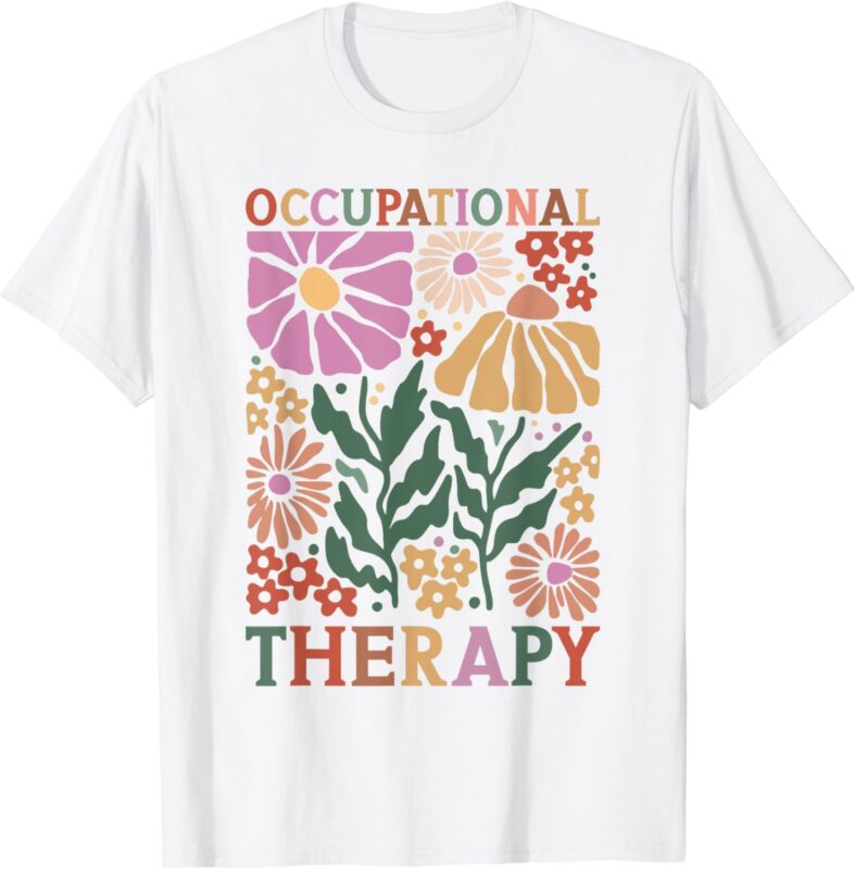 Occupational Therapy -OT Therapist OT Month design idea T-Shirt