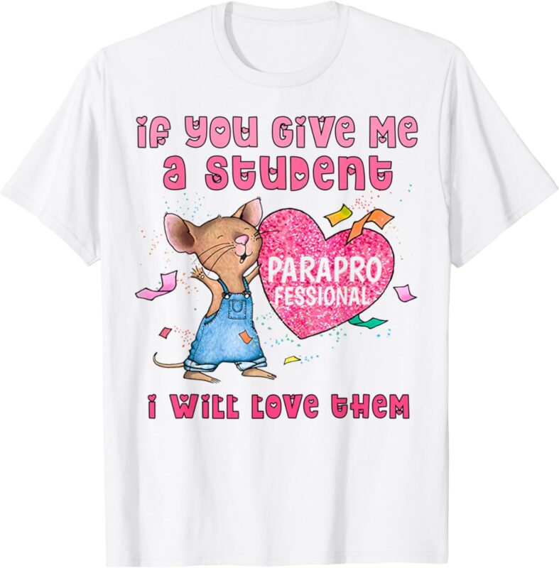 Paraprofessional Teacher Cute Heart Valentine’s Day T-Shirt