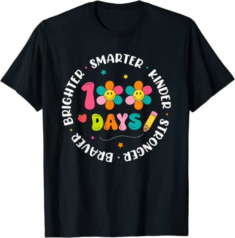 Smarter Kinder Stronger Brighter 100 Days Of School Teacher T-Shirt