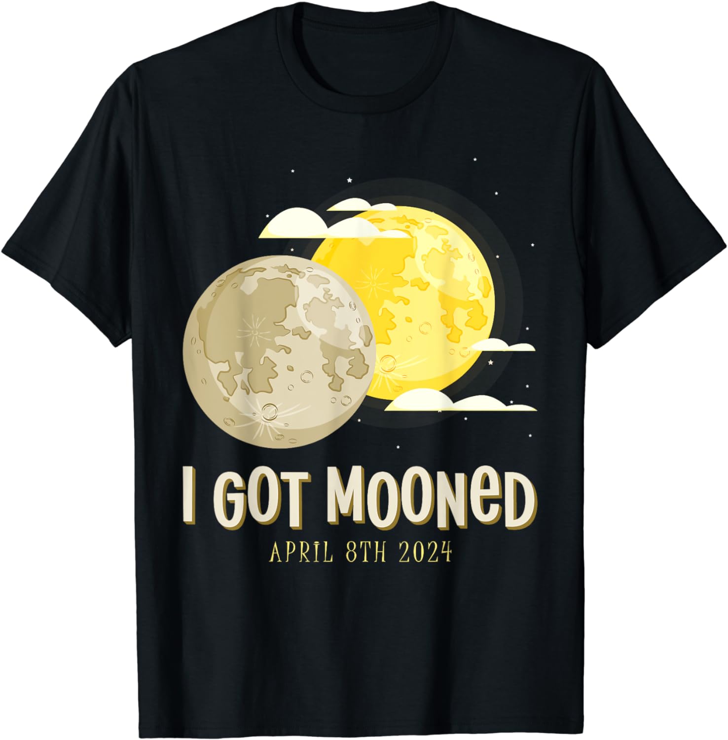 Solar Eclipse 2024 T Shirt I Got Mooned Total Eclipse T Shirt Buy T Shirt Designs