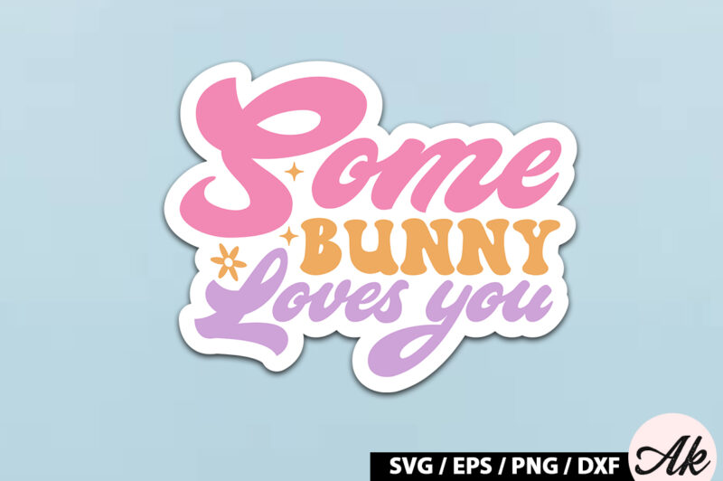 Some bunny loves you Retro Sticker