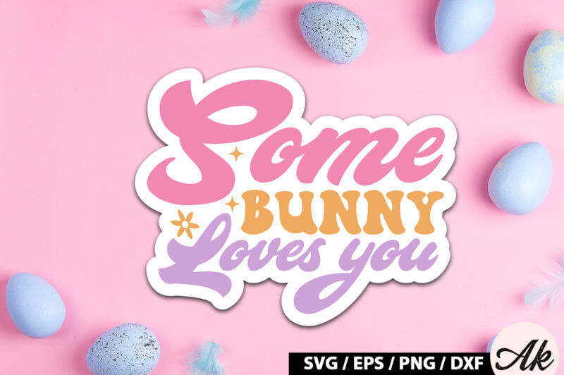 Some bunny loves you Retro Sticker