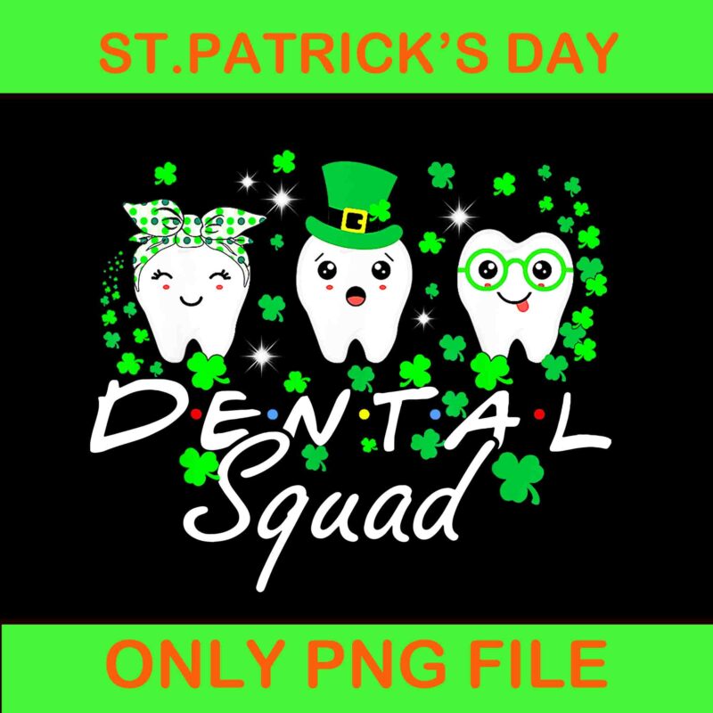 Dental Squad St Patrick’s Day Png, Tooth Leprechaun Hat Png, Dental Irish Png