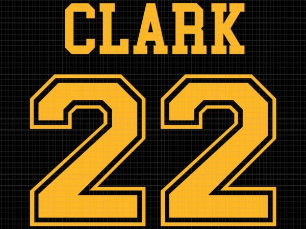 Caitlin clark svg, clark 22 lowa svg, clark and clark basketball svg, caitlin clark 22 svg t shirt vector file